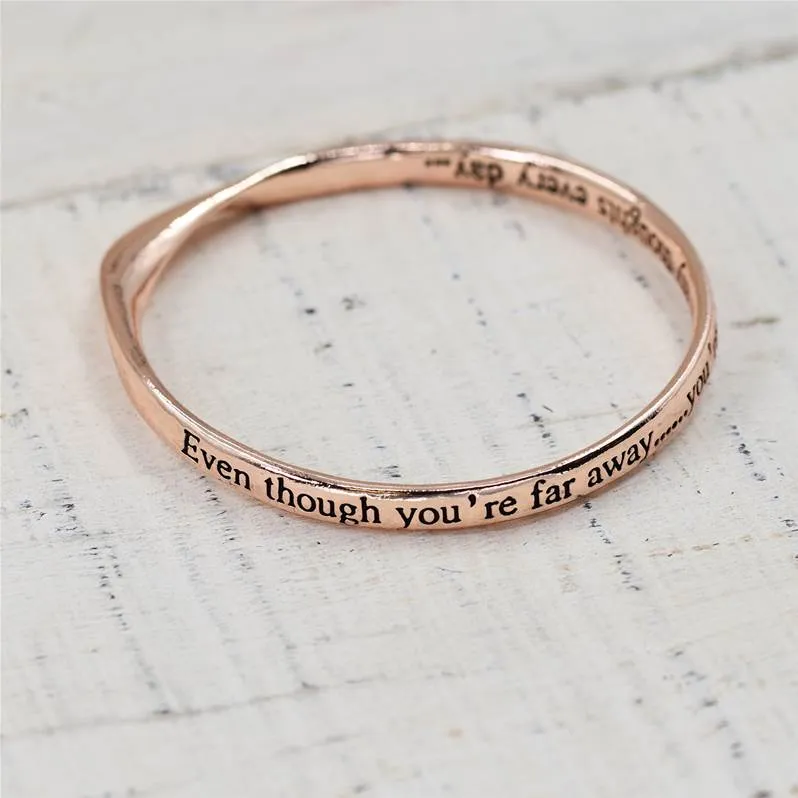 "Even though you are far away, you are in my thoughts every